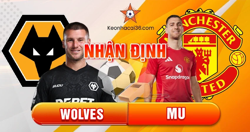 Nhận định bóng đá Wolves vs MU, 03h00 ngày 09/12